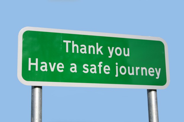 Thank you - Have a safe journey